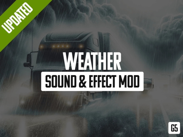 ETS2 - Weather Sound & Effect Mod (G5) V1.0