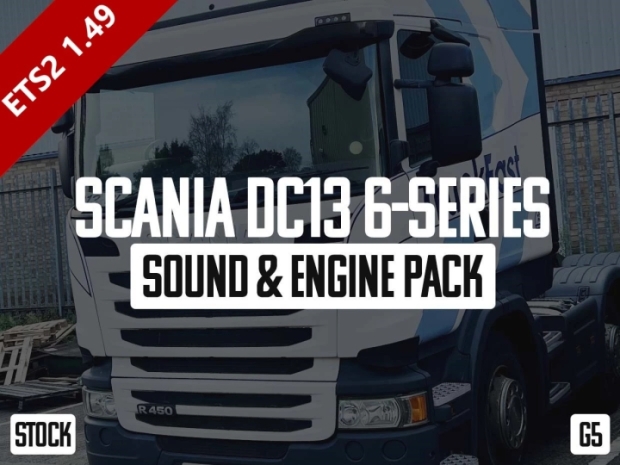 ETS2 - Scania DC13-6 Series Sound & Engine Pack