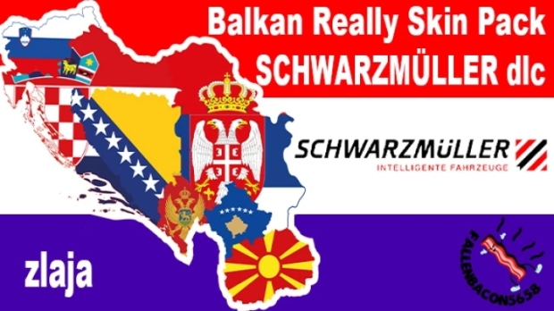 ETS2 - Balkan Really Skin Pack Schwarzmuller DLC