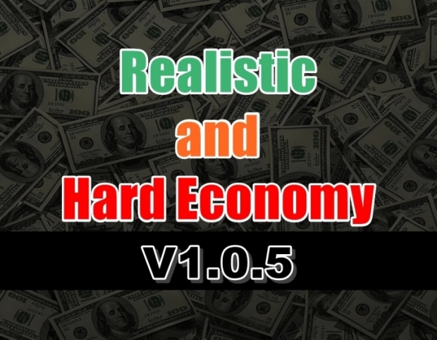 ETS2 - Realistic and Hard Economy V1.0.5