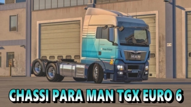 ETS2 - Chassis for MAN TGX EURO 6 V1.0
