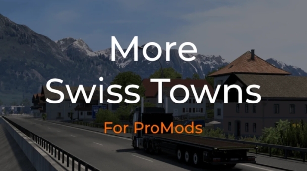 ETS2 - More Swiss Towns for ProMods V1.0