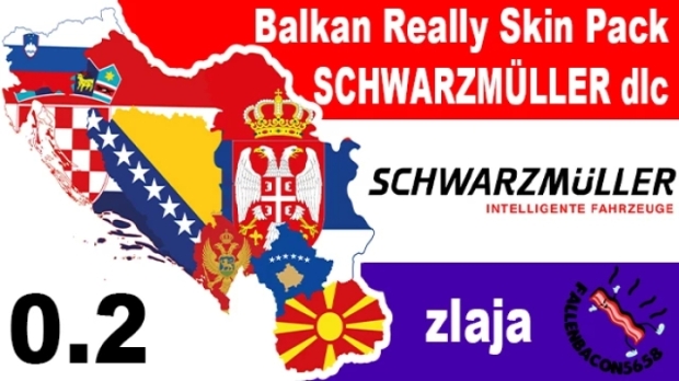 ETS2 - Balkan Really Skin Pack Schwarzmuller DLC V0.2