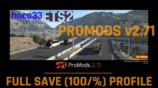 ETS2 - Promods V2.71 Full Save Profile