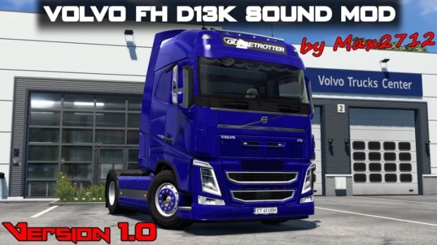 ETS2 - Volvo FH D13K Sound Mod V1.0