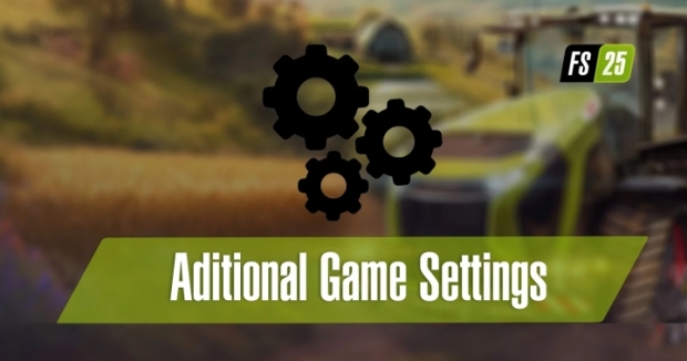 FS25 - Aditional Game Settings V1.0.0.1