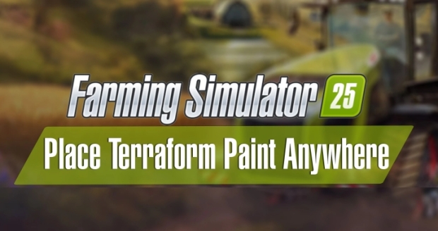 FS25 - Free Terraform and Paint V1.0