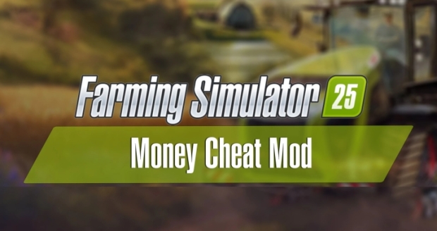 FS25 - Money Mod V1.0