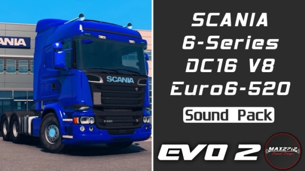 ETS2 - Scania 6-Series 520 DC16 V8 Sound Pack V1.2