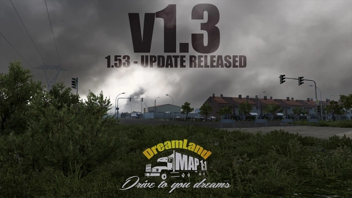 ETS2 - DreamLand Map 1:1 Scale V1.3