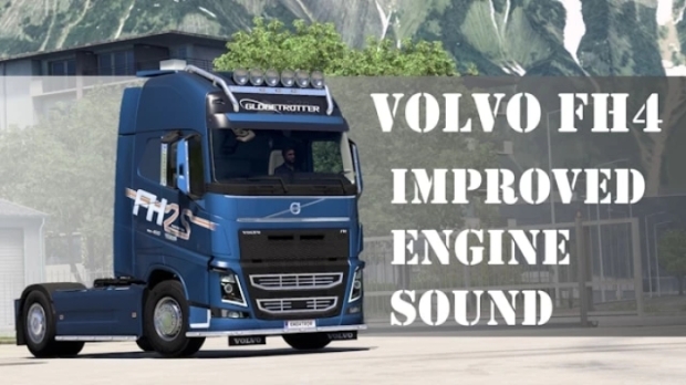 ETS2 - Volvo FH4 improved Engine Sound V1.0