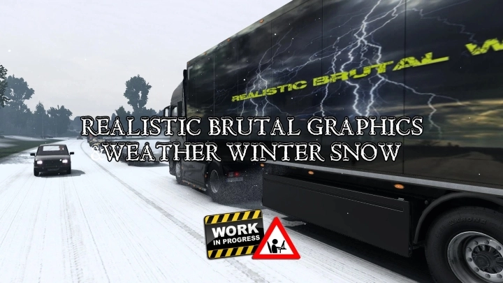 ETS2 - Realistic Brutal Graphics & Weather Winter Snow V1.1