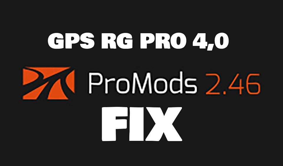 ETS2 - Gps RG Pro V4 Promods Fix V2.46 (1.37.x)