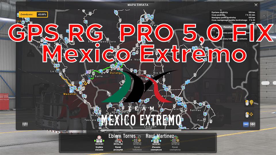 ATS - GPS RG Pro Fix Mexico Extremo V5 (1.38.x)