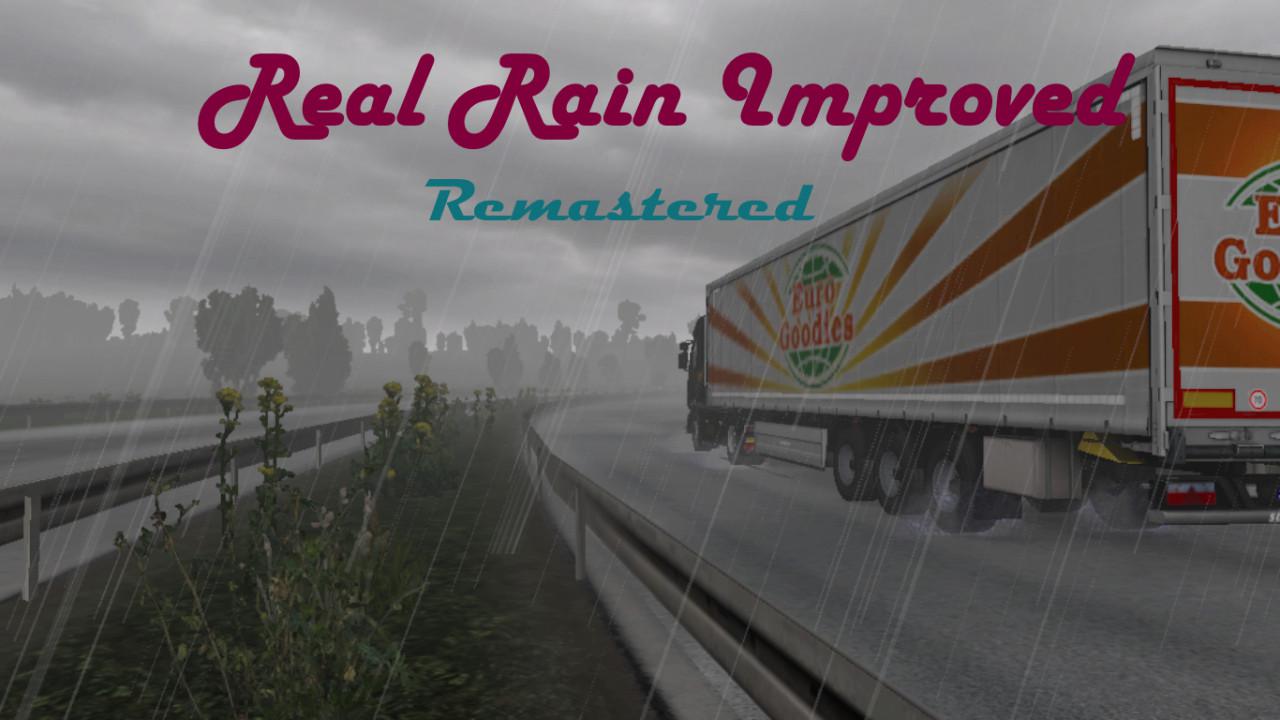 ETS2 - Real Rain Improved Remastered V1.0 (1.38.x)