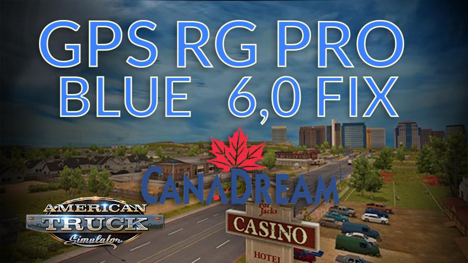 ATS - GPS RG Pro Blue Fix CanaDream V6.0 (1.39.x)