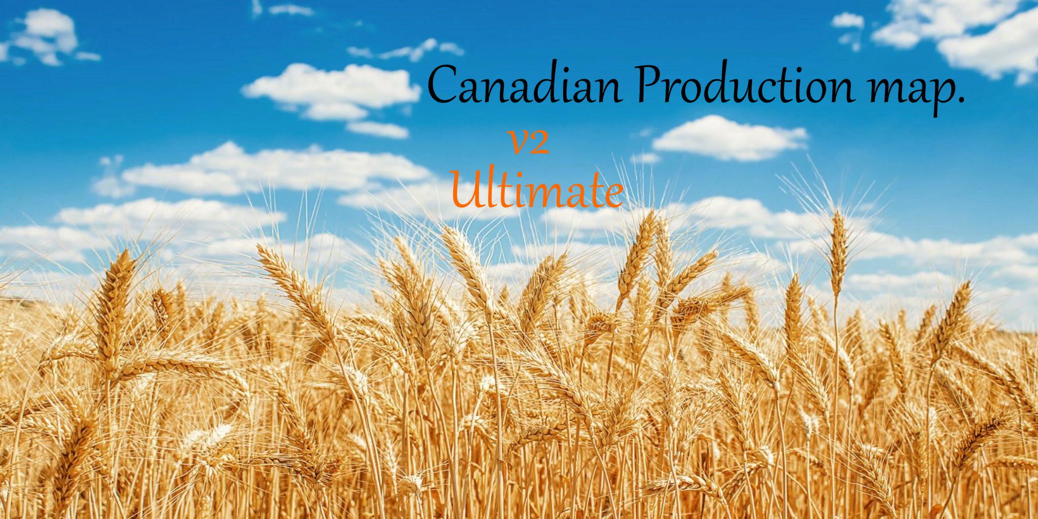 FS19 - Canadian Production Ultimate Map V2.0