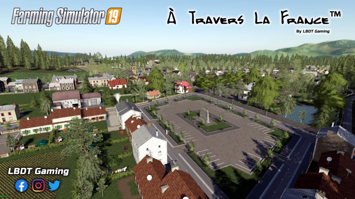 FS19 - A Travers LA France Map V1.0.0.1