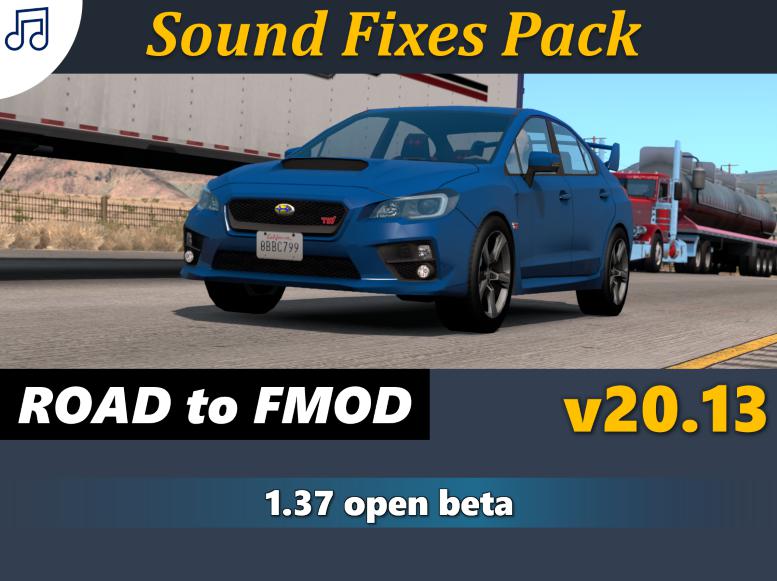 ATS - Sound Fixes Pack V20.13 (1.37.x)