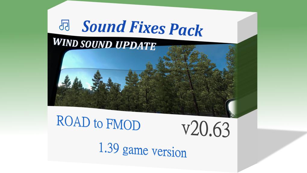 ETS2 - Sound Fixes Pack V20.63 (1.39.x)
