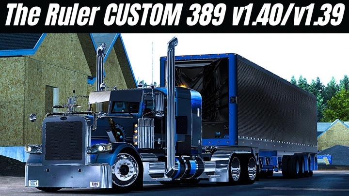 ATS - The Ruler Custom Pete 389 V1.0 (1.40.x)