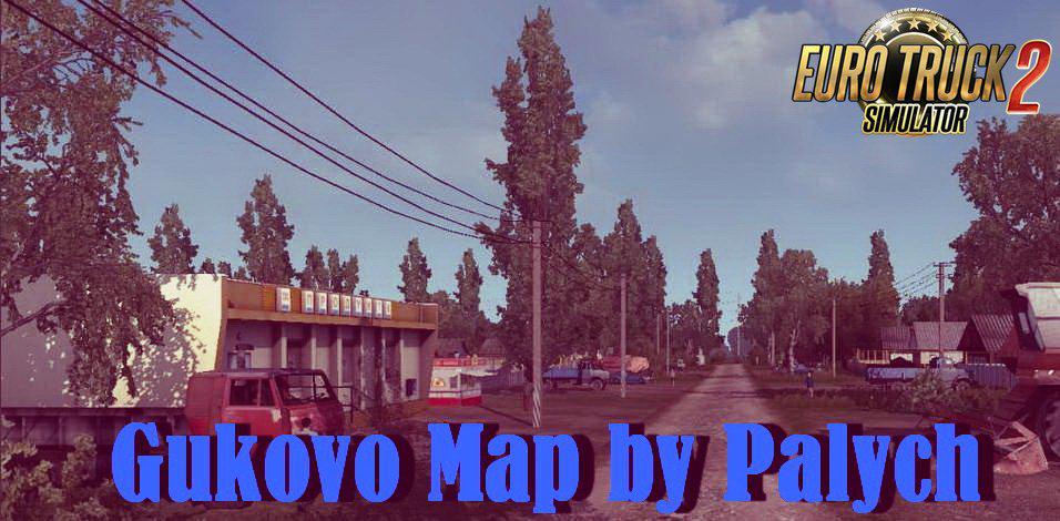 ETS2 - Gukovo Map V1.1 (1.35.X)