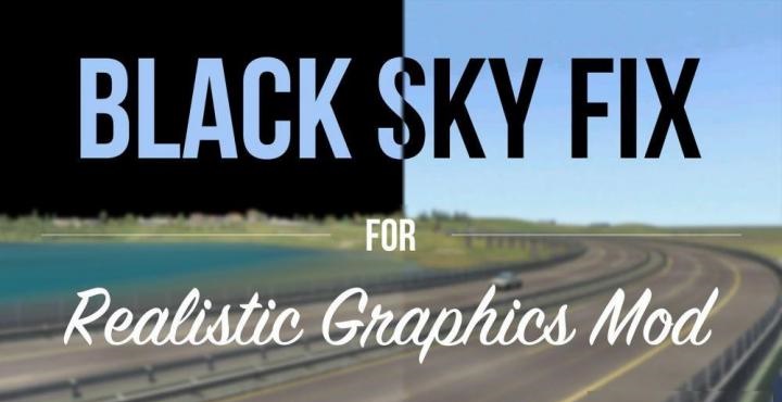 ETS2 - Black Sky Fix Add-on V1.0 for Realistic Graphics Mod (1.37.x)