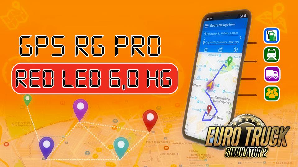 ETS2 - GPS RG Pro Led HG V6.0 (1.39.x)