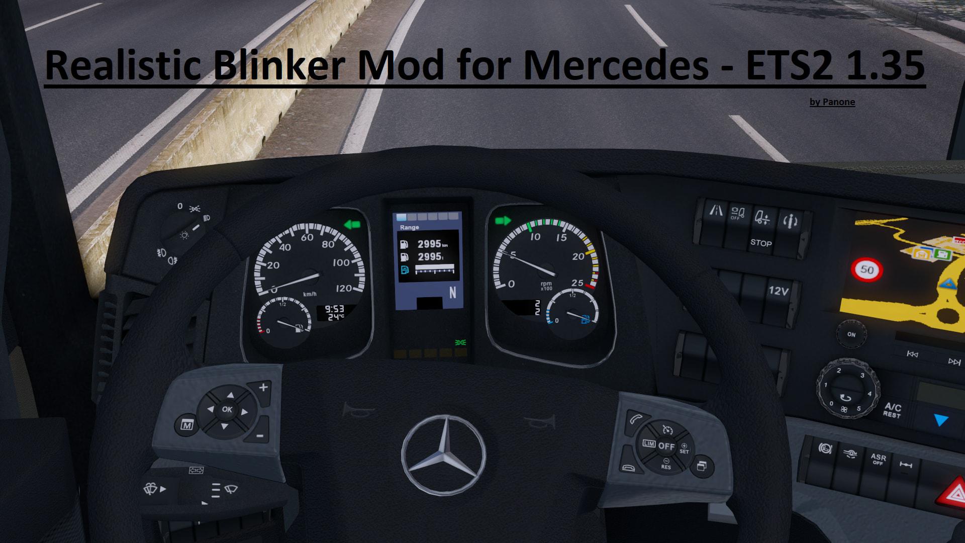 ETS2 - Realistic Blinker Mod for Mercedes V1.0 (1.35.X)