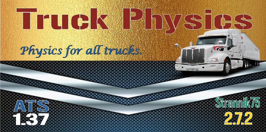 ATS - Truck Physics V2.7.2 (1.37.x)