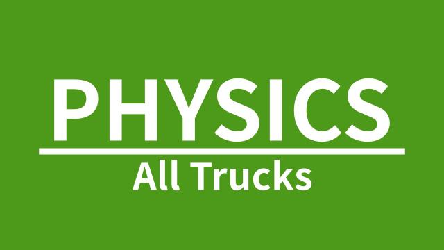 ETS2 - Physics for All Trucks V1.0 (1.35.X)