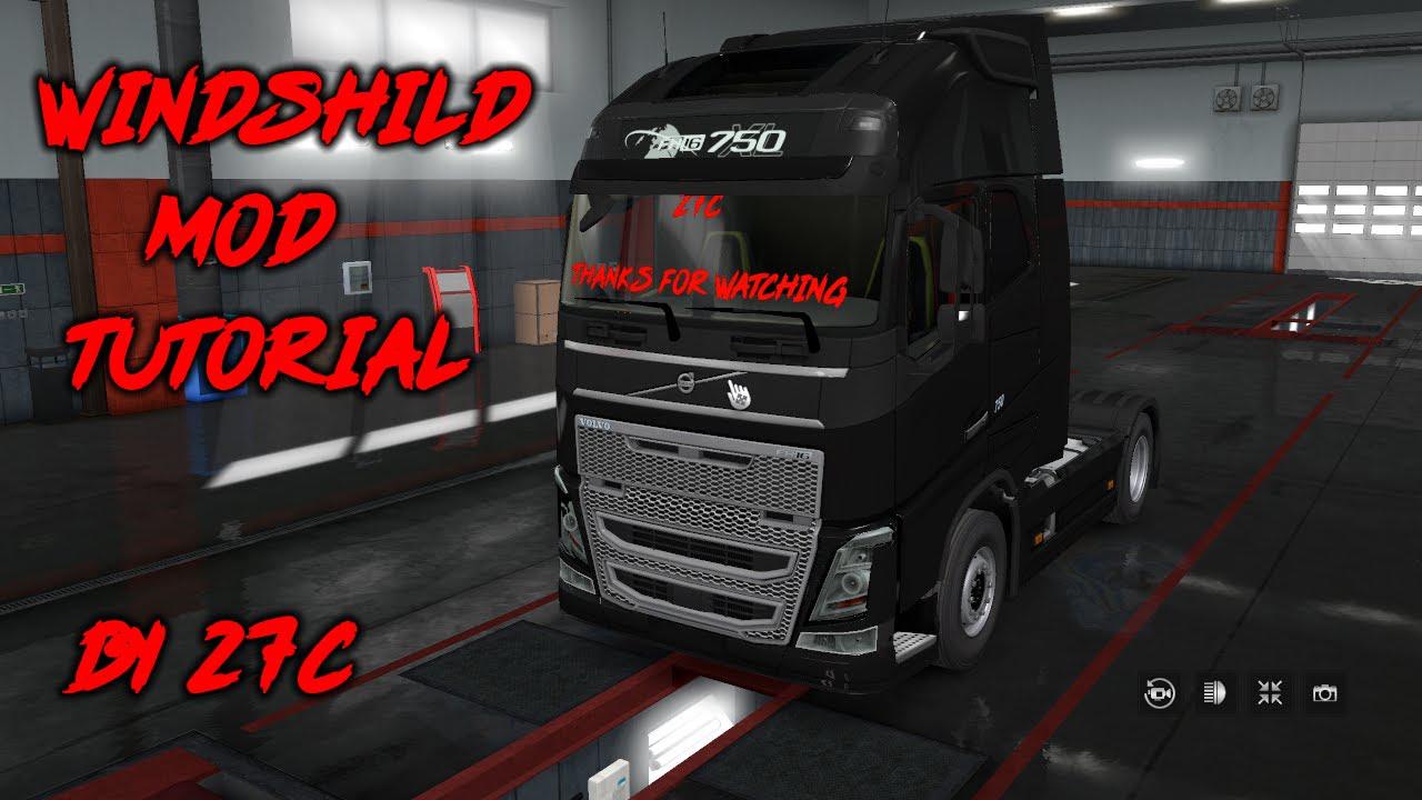 ETS2 - Windshild Mod Edit Tutorial V1.0 (1.37.x)