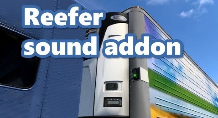 ATS - Reefer Trailer Sound Addon [SCS Trailers Only] V1.0 (1.40.x)