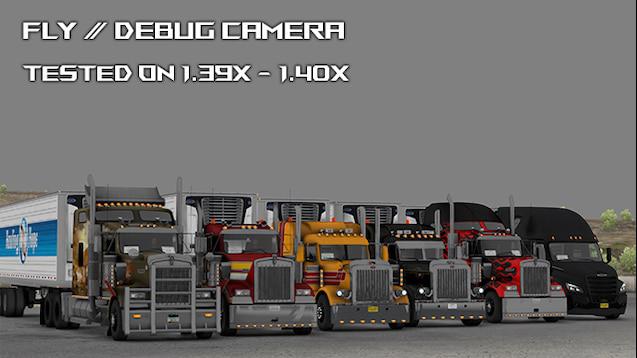 ATS - Fly/Debug Camera & Hidden Modes V1.0 (1.40.x)