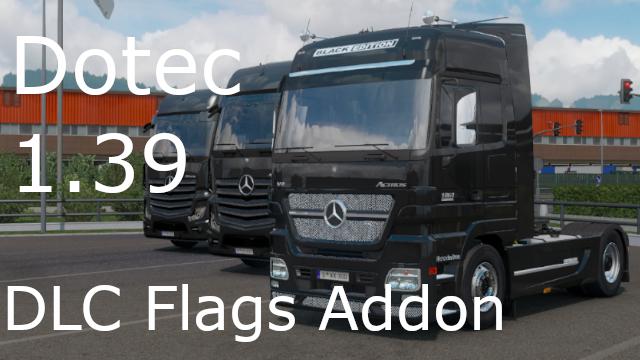 ETS2 - DLC Flags Addon for Mercedes-Benz Actros MP2 Black Edition V1.0 (1.39.x)