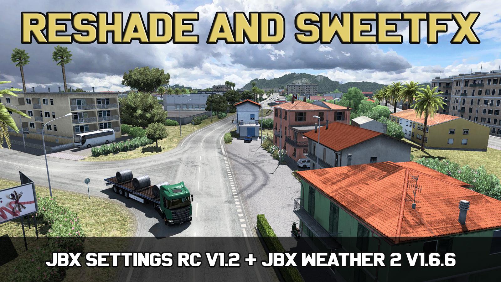 ETS2 - JBX Settings RC V1.2 - Reshade (1.36.x)