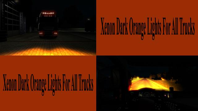 ETS2 - Dark Orange Xenon Lights for All Trucks V1.0 (1.39.x)