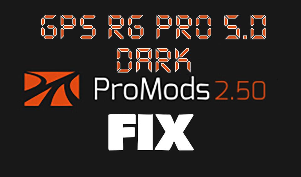 ETS2 - GPS RG Pro Dark Promods Fix V5.0 (1.38.x)