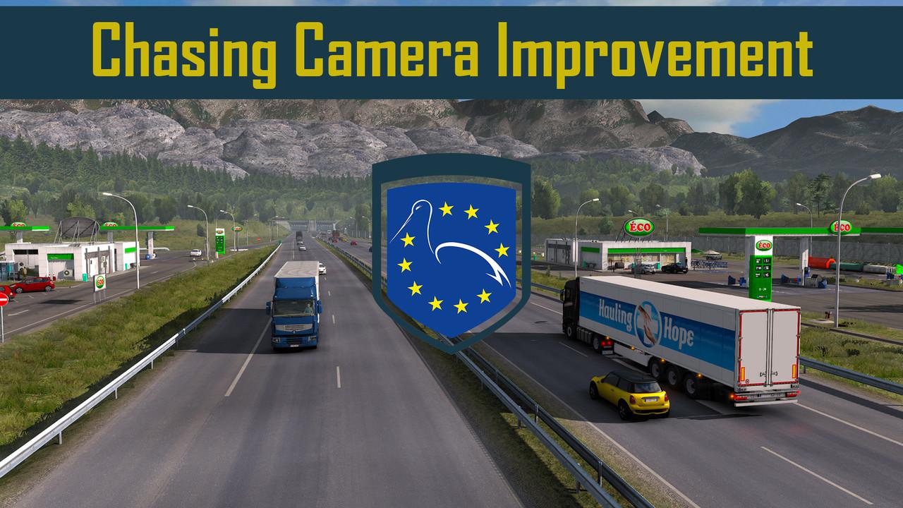 ETS2 - Chasing Camera Improvement V1.10 (1.39.x)