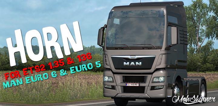 ETS2 - Man Euro 6 & Euro 5 Horn Sound Mod (1.36.x)