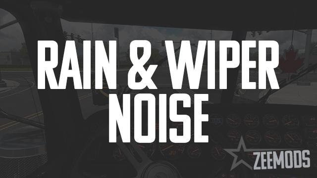 ATS - Rain & Wiper Noise Mod V1.0 (1.39.x)