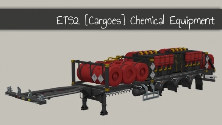 ETS2 - Chemical Equipment Cargoes V1.0 Updated (1.41.x)