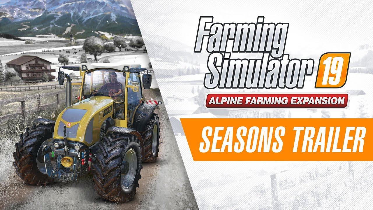 FS19 - Alpine Farming Expansion is Seasons-Ready
