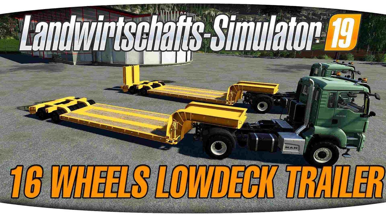 FS19 - 16Wheels Lowdeck Trailer V1.2.1