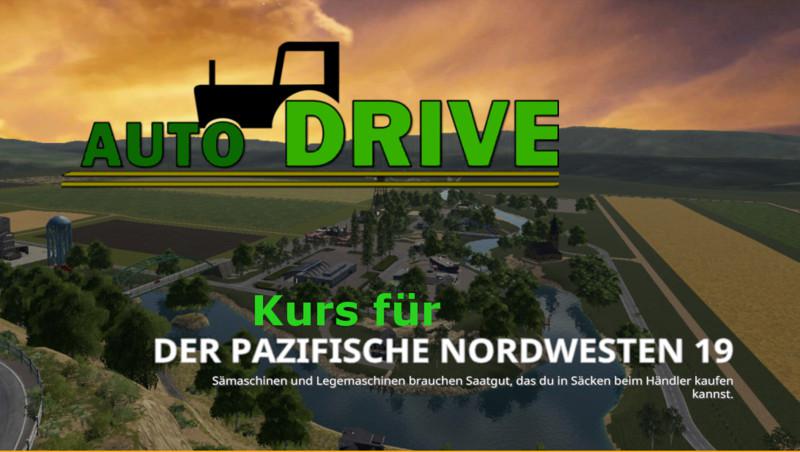 FS19 - Autodrive Course Network for The Pacific Northwest 19 V0.0.4