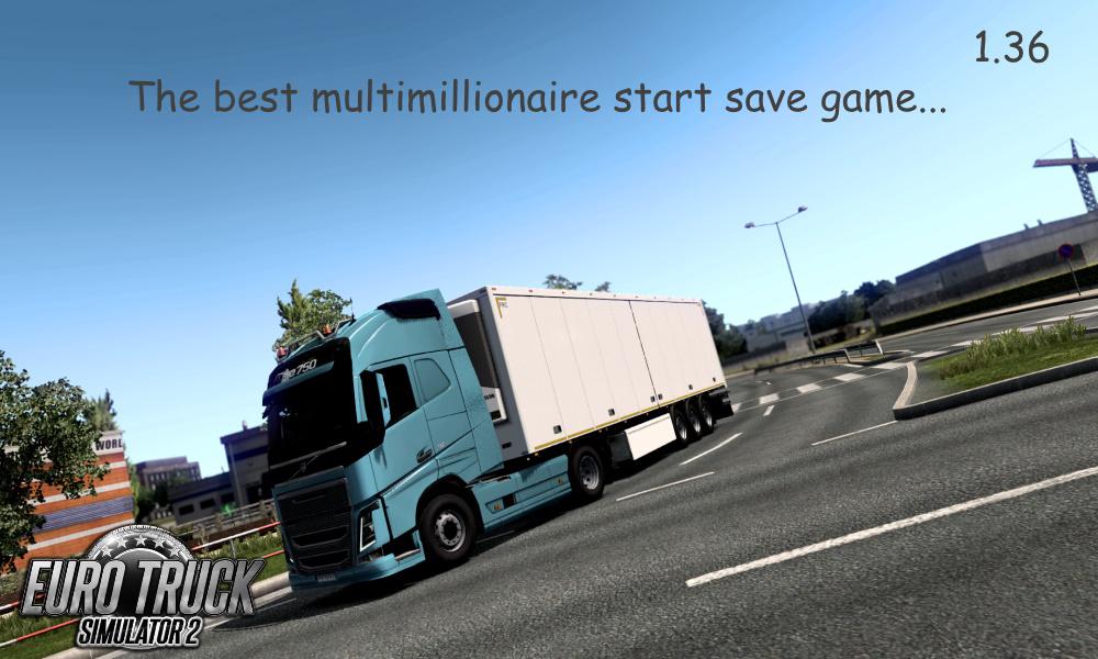 ETS2 - The Best Multimillionaire Start Savegame (1.36.x)