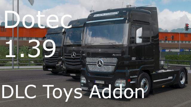 ETS2 - DLC Toys Addon for Mercedes-Benz Actros MP2 Black Edition V1.0 (1.39.x)
