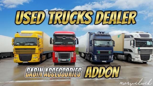 ETS2 - Used Trucks Dealer - Cabin Accessories Addon V1.0 (1.40.x)
