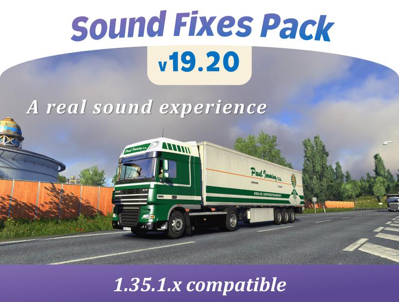 ETS2 - Sound Fixes Pack V19.20 (1.35.X)