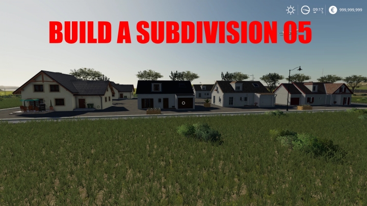 FS19 - Build A Subdivision 05 V1.0
